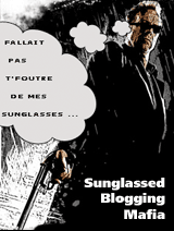 sunglassed blogging mafia