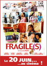 FRAGILE(S), le film, sortie le 20 Juin 2007